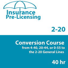 40 hr General Lines (2-20) Conversion Pre-licensing Course 40 hr General Lines (2-20) Conversion Pre-licensing Course