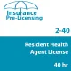 40 hr 2-40 Resident Health Agent License Prelicensing Course